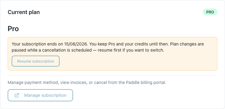 Billing tab showing an amber banner reading "Your subscription ends on 15/08/2026. You keep Pro and your credits until then." with a Resume subscription button